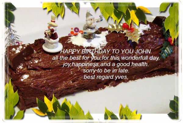 HAPPY BIRTHDAY JOHN.