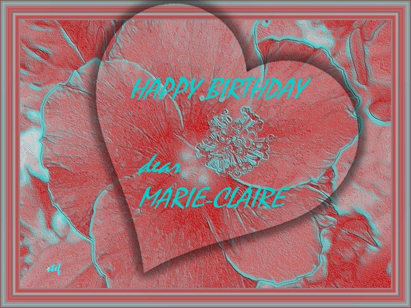 HAPPY BIRTHDAY dear MARIE-CLAIRE