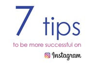 7 Tips to be more successful with Instagram