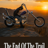 The End of The Trail