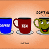 Coffee, Tea, Or Don't Ask
