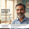 Expert Teeth Alignment in Vadodara – Achieve Your Ideal Smile with Personalized Care