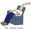 Snooze-z-thon.