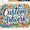 CUSTOM ARTWORK